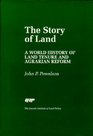 The Story of Land A World History of Land Tenure and Agrarian Reform