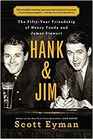 Hank and Jim The FiftyYear Friendship of Henry Fonda and James Stewart