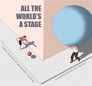 All the World's a Stage