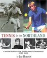 Tennis in the Northland A History of Boys' High School Tennis in Minnesota
