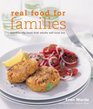 Great Food for Families Childfriendly Food That Adults Will Love Too