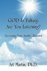 God Is Talking; Are You Listening?