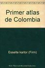 Primer atlas de Colombia