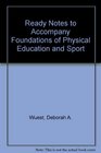 Ready Notes t/a Foundations of Physical Education Exercise Science and Sport