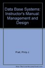 Data Base Systems Instructor's Manual Management and Design
