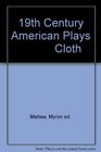 19th Century American Plays