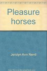 Pleasure horses