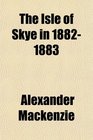 The Isle of Skye in 18821883