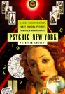 Psychic New York A Guide to Astrologers Tarot Readers Psychics Palmists  Numerologists