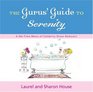 The Gurus' Guide to Serenity A Metime Menu of Celebrity Stress Reducers