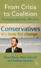 From Crisis to Coalition The Conservative Party 19972010