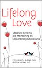 Lifelong Love 4 Steps to Creating and Maintaining an Extraordinary Relationship