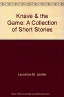 Knave  the game A collection of short stories