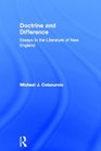 Doctrine and Difference Essays in the Literature of New England