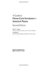 A Guide to Monte Carlo Simulations in Statistical Physics Second Edition