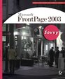 Microsoft FrontPage 2003 Savvy