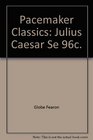 Julius Caesar (Pacemaker Classics)