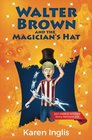Walter Brown and the Magician's Hat