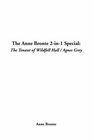 The Anna Katherine Green 2In1 Special The Tenant of Wildfell Hall / Agnes Grey