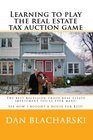 Learning to play the real estate tax auction game The best recessionproof real estate investment you'll ever make