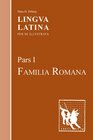 Lingua Latina Pars I Familia Romana