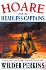 Hoare and the Headless Captains A Maritime Mystery Featuring Captain Bartholomew Hoare