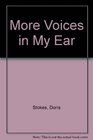 More Voices in My Ear