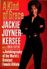 A Kind of Grace  The Autobiography of the World's Greatest Female Athlete