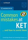 Common Mistakes at KET And How to Avoid Them