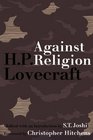 Against Religion The Atheist Writings of HP Lovecraft