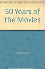 50 Years of the Movies