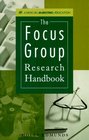 Focus Group Research Handbook