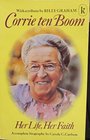 Corrie Ten Boom  Her Life Her Faith