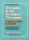 Discipline in the Secondary Classroom : A Problem-by-Problem Survival Guide