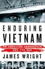 Enduring Vietnam: An American Generation and Its War