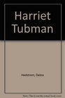 From Slavery to Freedom with Harriet Tubman