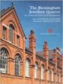 The Birmingham Jewellery Quarter An Architectural Survey of the Manufactories