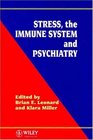 Stress the Immune System and Psychiatry