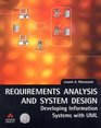 Requirements Analysis and System DesignDeveloping Information Systemswith Uml with Uml Distilleda Brief Guide to the Standard Object Modeling Language
