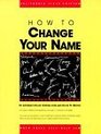 How to Change Your Name/California Edition