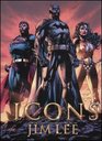Icons The DC Comics and Wildstorm Art of Jim Lee