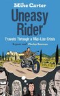 Uneasy Rider Travels Through a MidLife Crisis