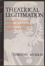 Theatrical Legitimation Allegories of Genius in SeventeenthCentury England and France