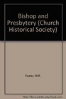 Bishop and Presbytery The Church of Scotland 16611688