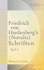 Friedrich von Hardenberg's  Schriften Teil 1