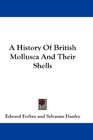 A History Of British Mollusca And Their Shells