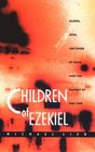 Children of Ezekiel Aliens Ufos the Crisis of Race and the Advent of End Time