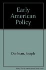 Early American Policy