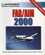 Far/Aim 2000: Federal Aviation Regulations/Aeronautical Information Manual