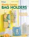 Plastic Canvas Bag Holders